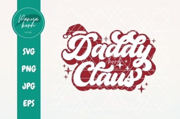 Daddy Claus Graphics for T-Shirt Designs