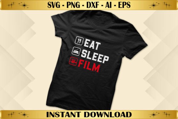 Eat Sleep Film - Funny Filmmaker Graphics and T-Shirt Designs Review