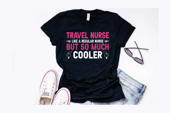 Funny Travel Nurse Design: A Review for Graphics and T-Shirt Designs