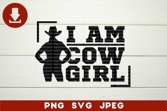 I Am Cowgirl Svg Graphics and Illustrations Review