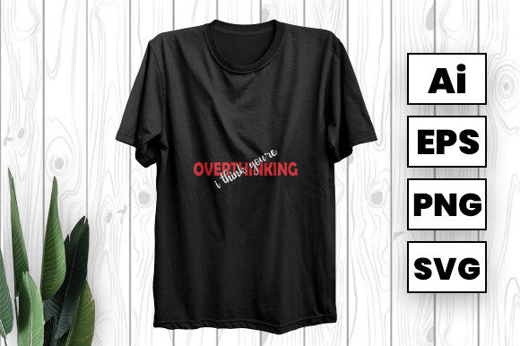 I Think You Overthinking: Premium Graphics for Print Templates