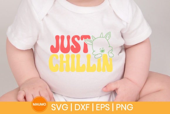 Just Chillin, Funny Baby Svg Quote Graphics and Print Templates