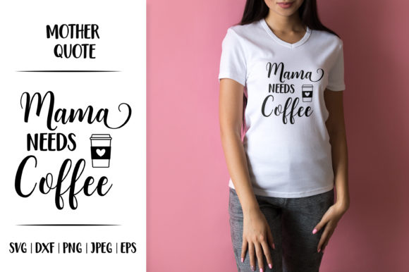 Mama Needs Coffee Graphics and Illustrations Review