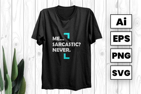 Me Sarcastic Never: Graphics and Print Templates for Modern Publishing