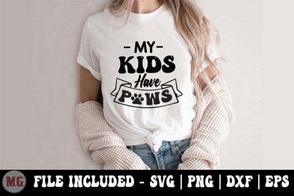 My Kids Have Paws - Funny Mom SVG Graphics and T-Shirt Designs Review